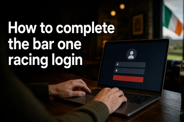 How to complete the bar one racing login